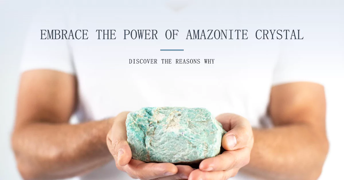 Amazonite Crystal: Reasons to Embrace this Powerful Gem 4 amazonite-crystal