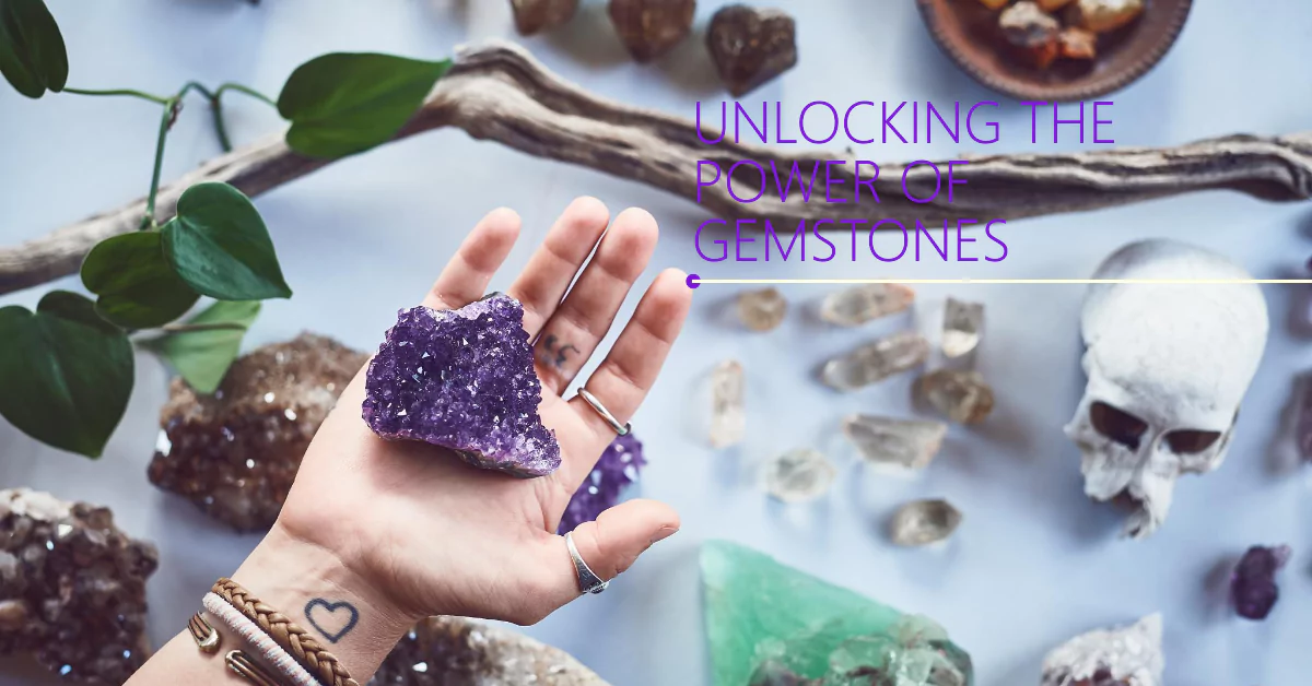 Crystal Healing: A Guide to Understanding Gemstone Energy 7 Unlocking the Power of Gemstones
