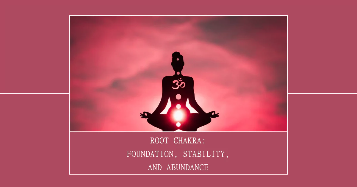 root-chakra-essential-guide