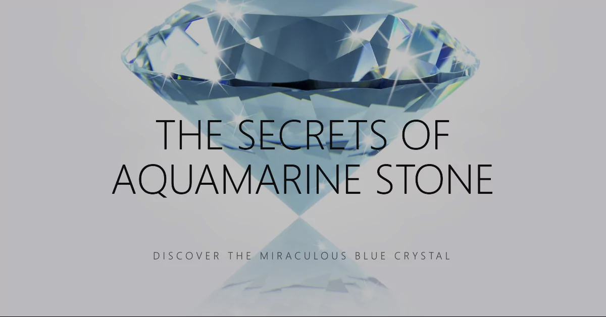 Aquamarine Stone: Unveil the Secrets of This Miraculous Blue Crystal 5 aquamarine-stone