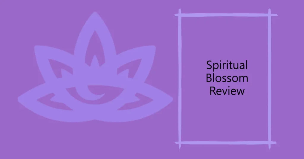 Spiritual Blossom Review